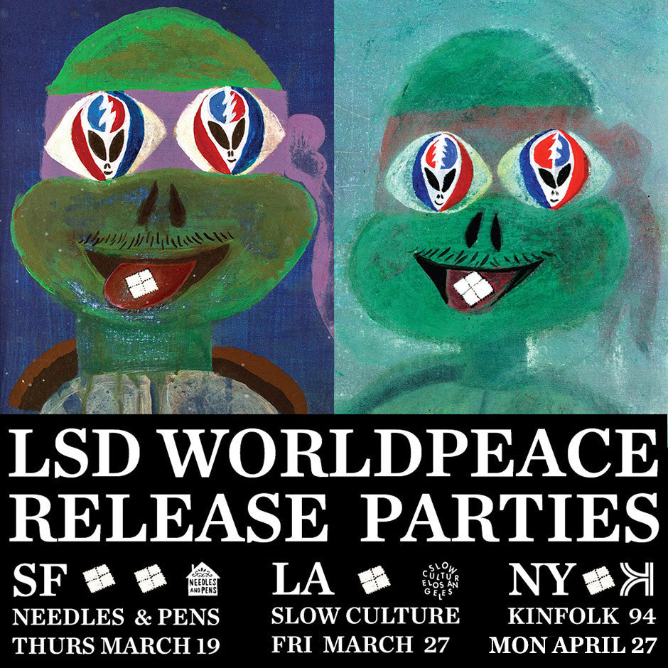 Joe Roberts - LSD Worldpeace // Needles & Pens (SF) // Slow Culture (LA) // Kinfolk 94 (NY)